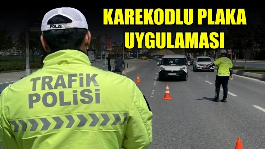 Karekodlu Plaka uygulaması nedir?