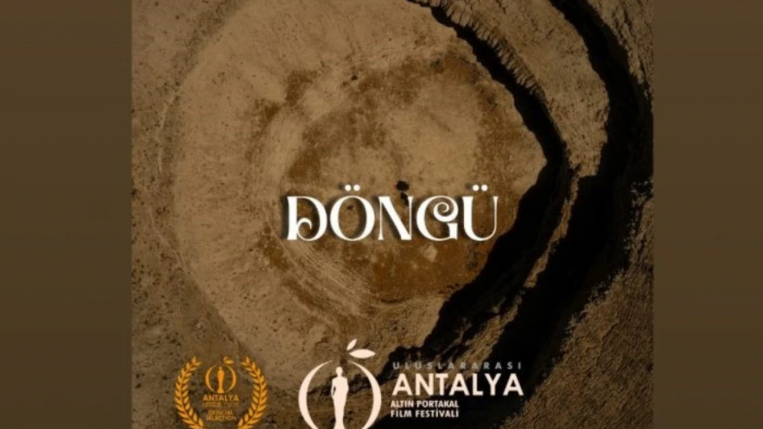 Kastamonu Üniversitesi, 'Döngü' filmi ile Altın Portakal finalinde