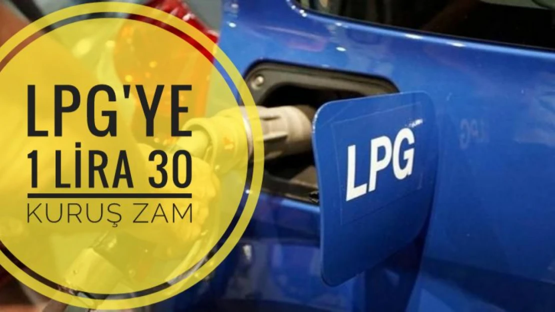 Lpg'ye büyük zam