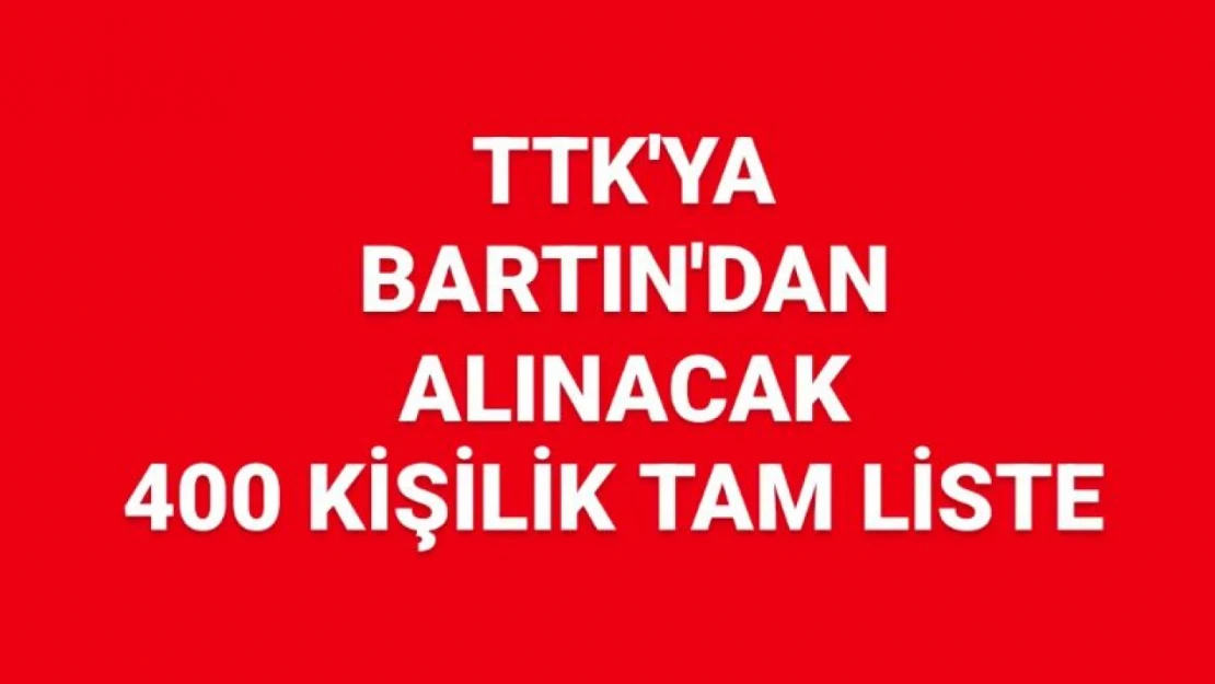 TTK Bartın çekilişi tam liste