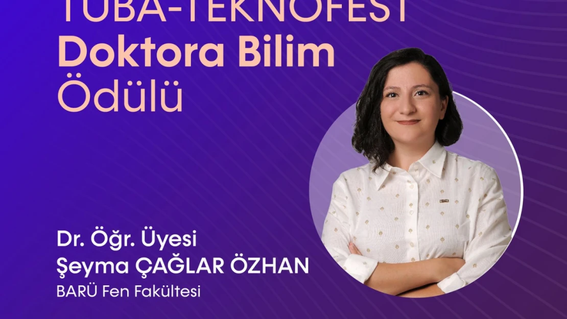 'TÜBA-TEKNOFEST Doktora Bilim Ödülü' aldı