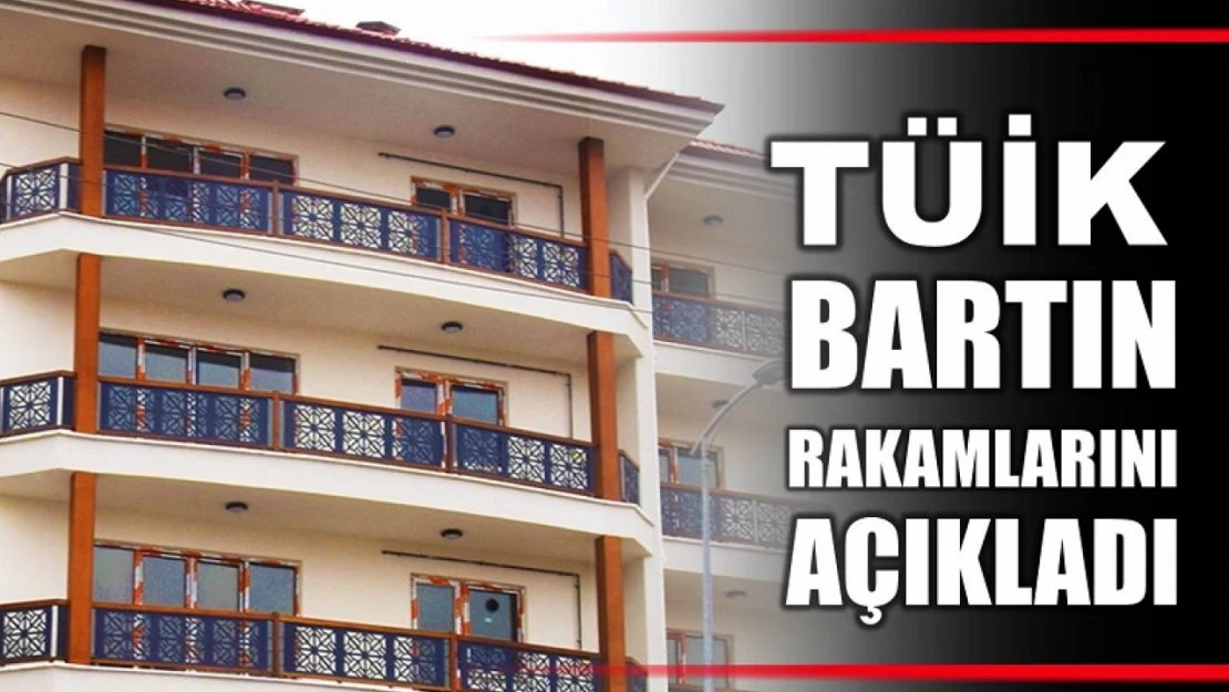 TÜİK'ten Bartın açıklaması