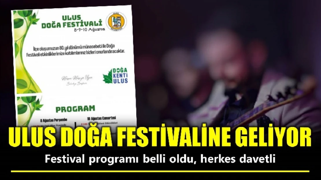 Ulus Doğa Festivaline geliyor