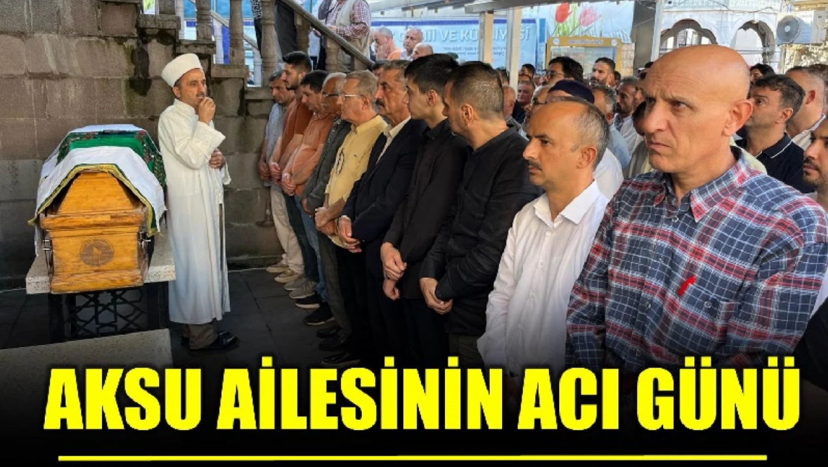 Aksu ailesinin acı günü