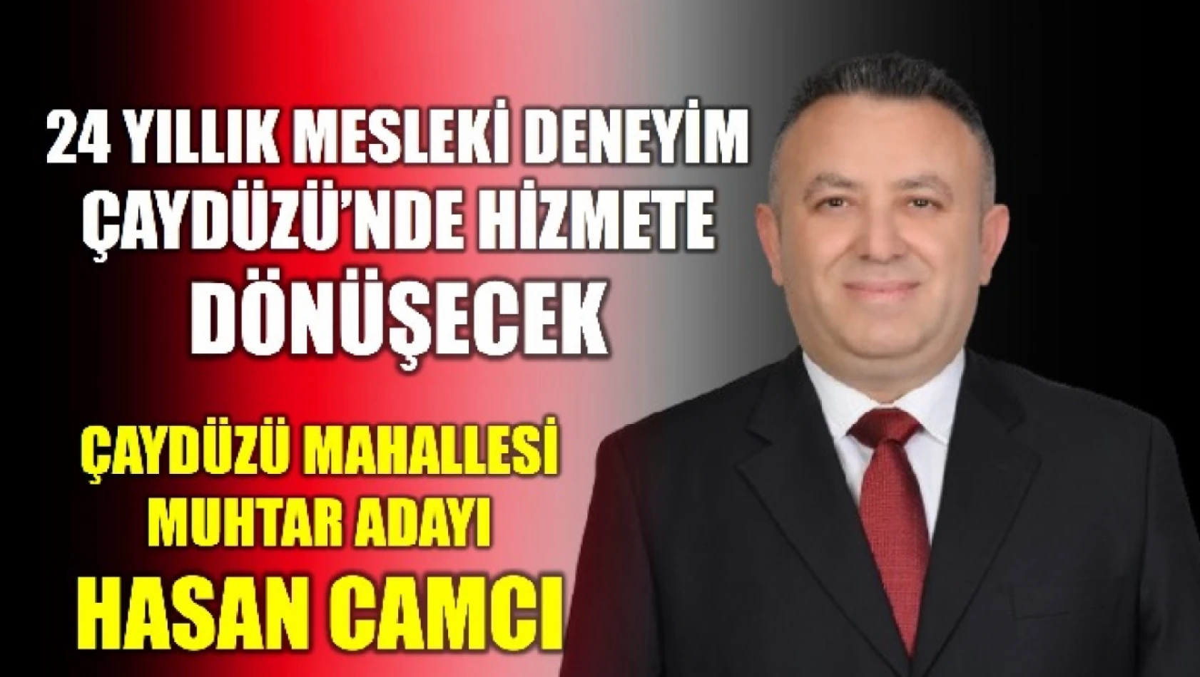 Çaydüzü Mahallesi Hasan Camcı ile gelişecek