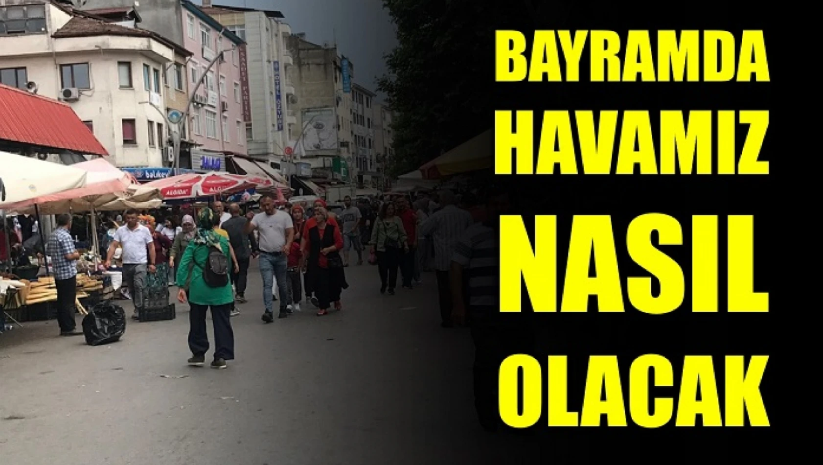 İşte hava tahminleri