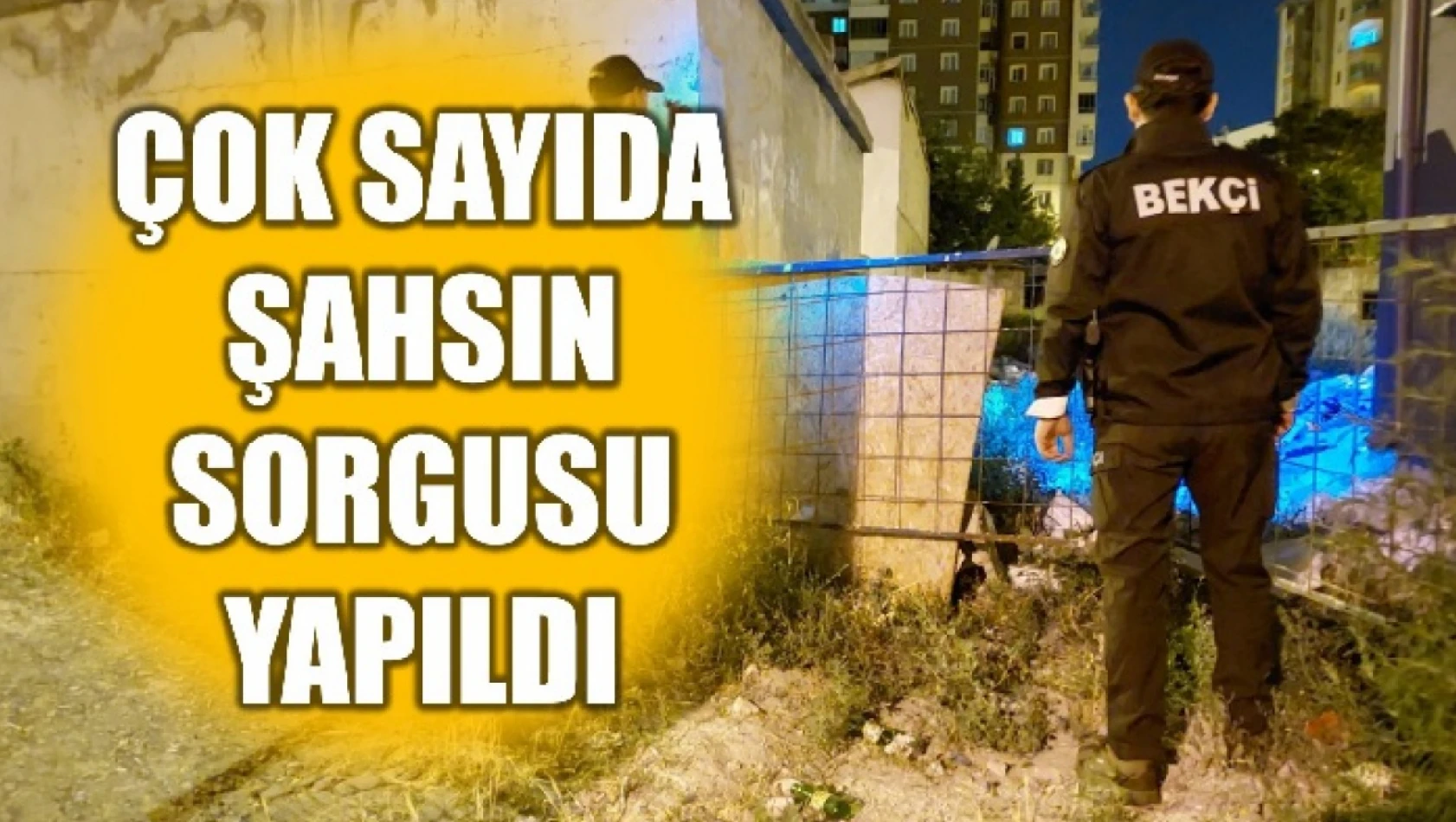 Mahalle Bekçileri sahada