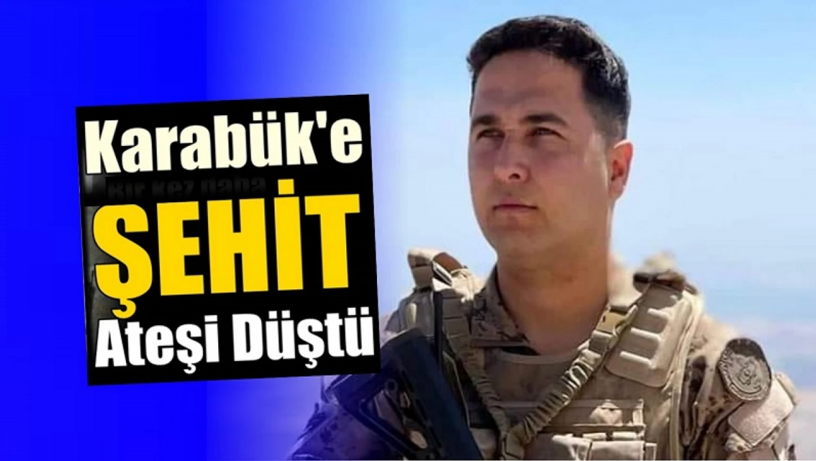 Şehit ateşi düştü