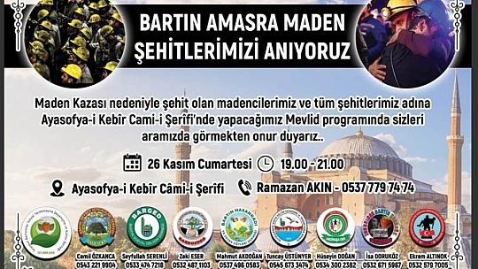 Şehit madencilerimiz Ayasofya-i Kebir Camii'nde anılacak