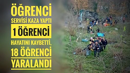 Öğrenci servisi kaza yaptı 1 ölü, 18 yaralı